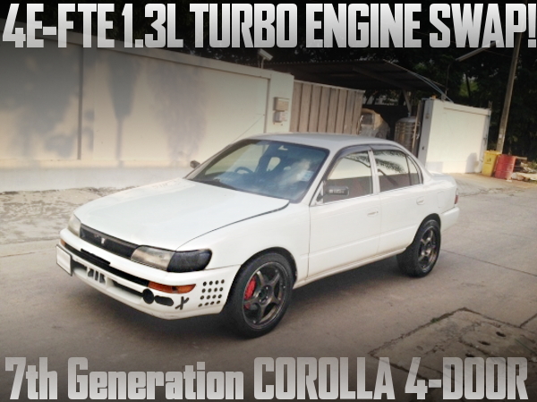 4E-FTEターボエンジン移植!E100系トヨタ･カローラ4ドアセダンのタイ中古車を掲載