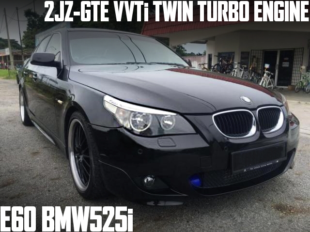 VVTi仕様2JZ-GTEツインターボエンジンスワップATシフト仕上げ!5代目E60型BMW525i(5シリーズ)のマレーシア中古車を掲載