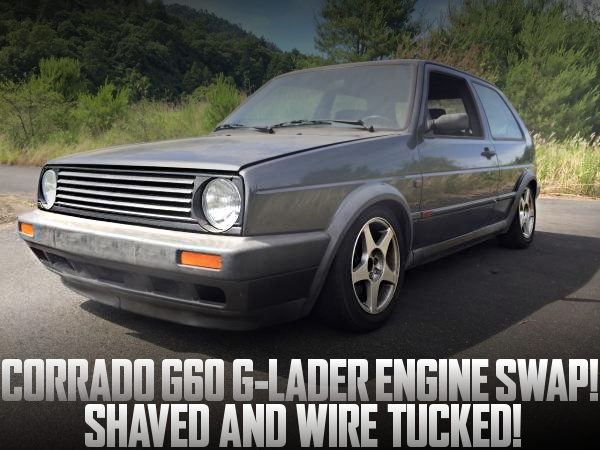 Gラーダー!コラードG60用スーパーチャージャーEG換装!フルシェイブド+ワイヤータック!VWゴルフ2後期GTIの国内中古車を掲載