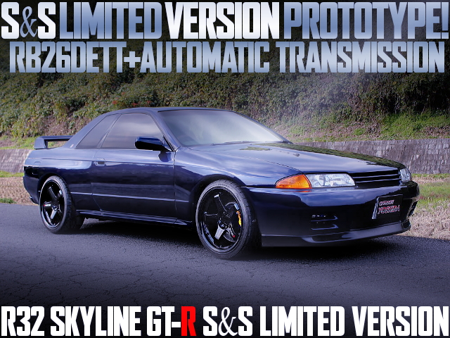 S AND S PROTOTYPE AT-SHIFT R32 GT-R