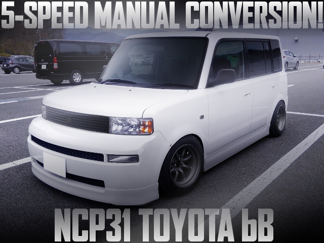 5-SPEED MANUAL CONVERSION NCP31 TOYOTA bB