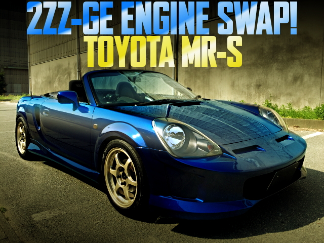 2ZZ－GE ENGINE SWAP NR-S