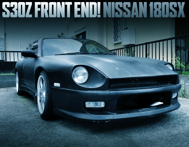 S30Z FRONT END CONVERSION 180SX WIDEBODY