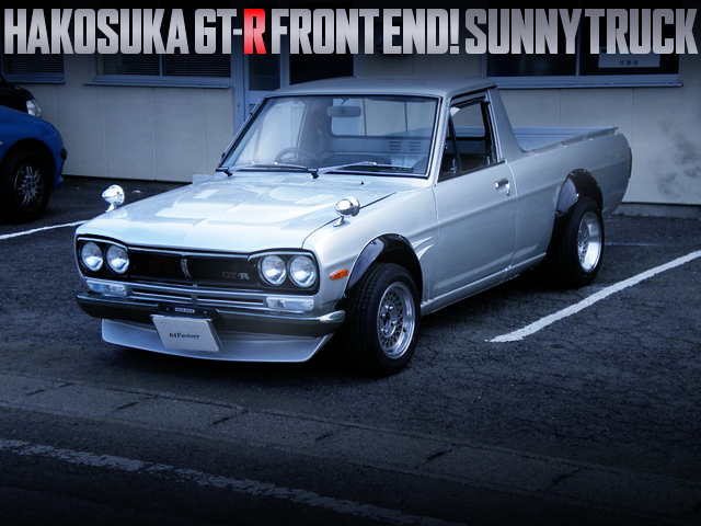 HAKOSUKA GTR FRONT END SUNNY TRUCK