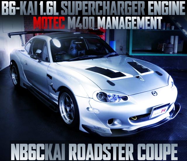 B6ZE SUPERCHARGER ENGINE NB6C KAI ROADSTER COUPE