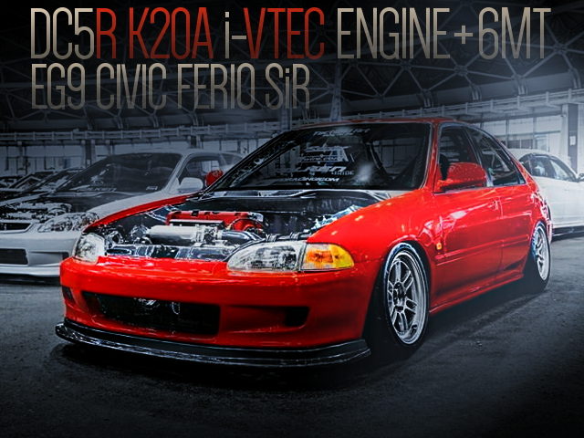 DC5R K20A ENGINE WITH 6MT INTO EG9 CIVIC FERIO SiR