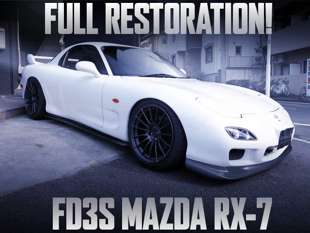 FULL RESTORATION FD3S MAZDA RX-7