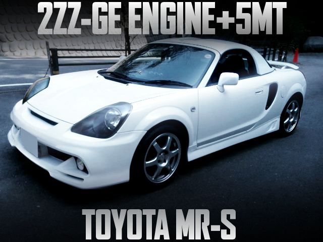 2ZZ-GE ENGINE AND 6MT WITH TOYOTA MR-S WHITE