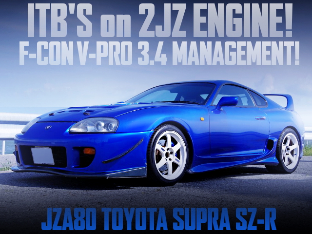 ITBs ON 2JZ ENGINE WITH JZA80 SUPRA