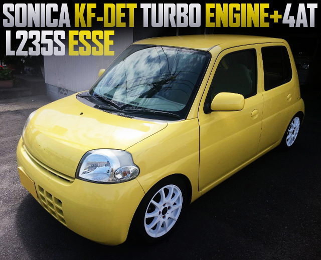 SONICA KF-DET ENGINE SWAPPED L235S ESSE YELLOW