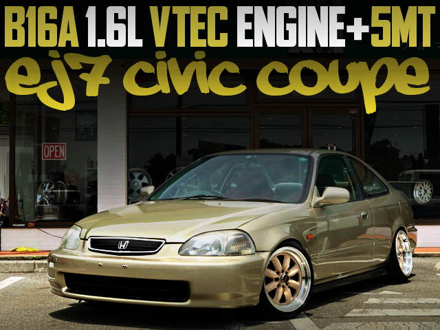 B16A VTEC ENGINE AND 5MT SWAPPED EJ7 CIVIC COUPE