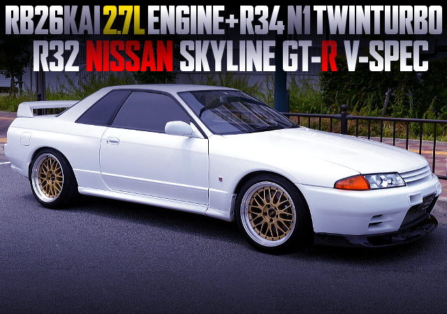RB26 2700cc AND R34 N1 TWINTURBO WITH R32 GT-R V-SPEC