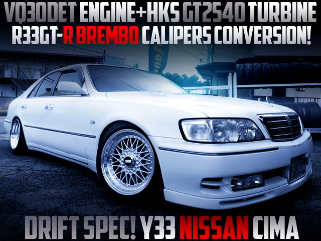 GT2540 TURBO AND R33GTR Brembo BRAKES AND UPGRADED AT SHIFT FOR Y33 CIMA VIP