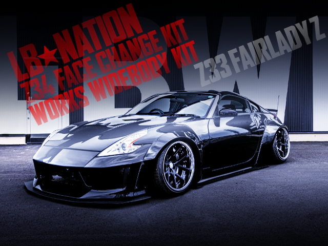 LB-NATION Z34 FACE AND WORKS WIDEBODY OF Z33 FAIRLADY-Z 