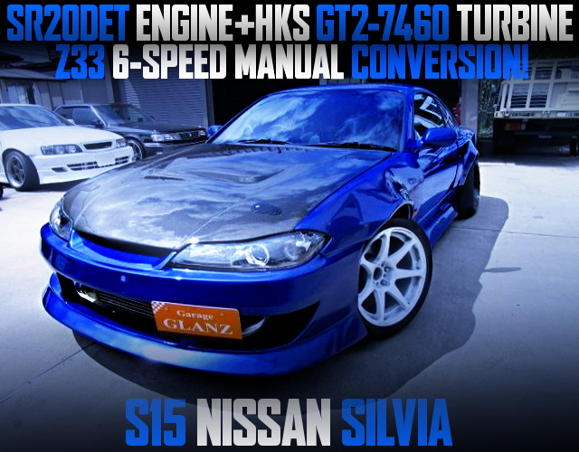 GT2 7460 TURBO AND Z33 6MT CONVERSION TO S15 SILVIA