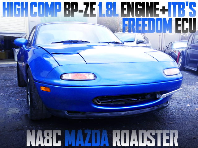 HIGH-COMP BP-ZE ENGINE With ITBs OF NA8C ROADSTER