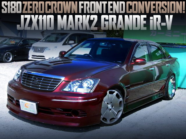 S180 ZERO-CROWN FRONT END OF JZX110 MARK2 GRANDE iR-V