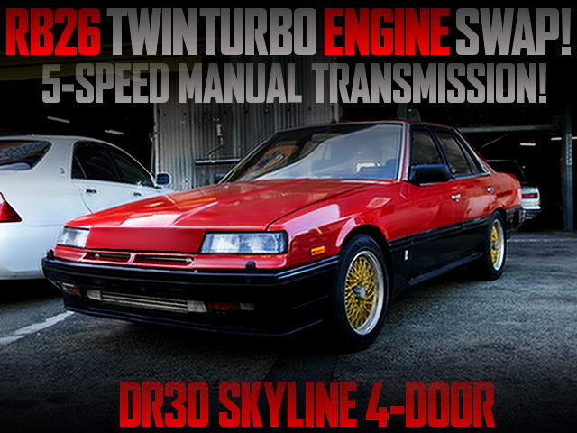 RB26DETT SWAPPED DR30 SKYLINE 4-DOOR RS TO RED AND BLACK