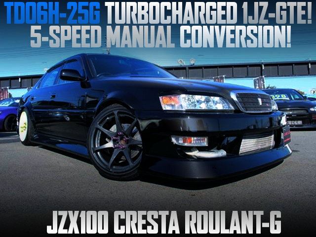TD06H-25G TURBOCHARGED 1JZ With 5MT CONVERSION TO JZX100 CRESTA ROULANT-G