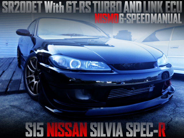 SR20DET With GT-RS TURBO AND LINK ECU INTO A S15 SILVIA SPEC R