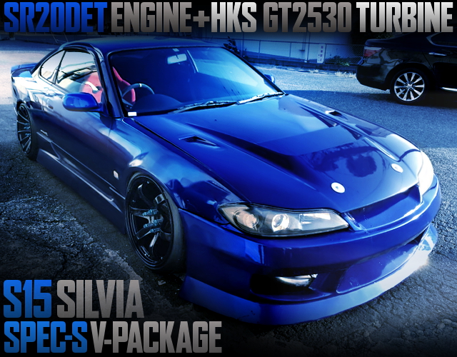 SR20DET With GT2530 TURBO And 6MT INTO A S15 SILVIA SPEC-S V-PACKAGE