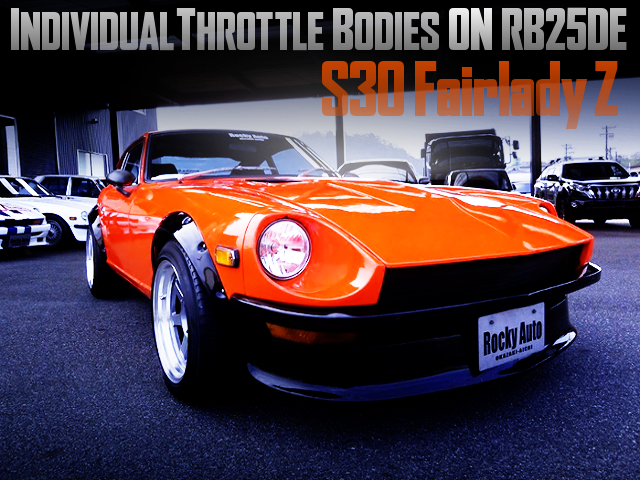 INDIVIDUAL THROTTLE BODIES ON RB25DE INTO A S30Z TO ORANGE