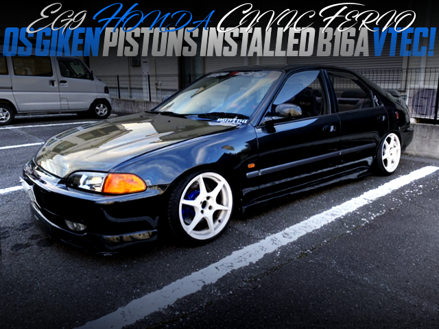 OS-GIKEN PISTONS INSTALLED B16A VTEC INTO A EG9 CIVIC FERIO