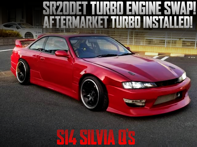 SR20DET SWAPPED With AFTERMARKET TURBO INTO A S14 SILVIA Q'S