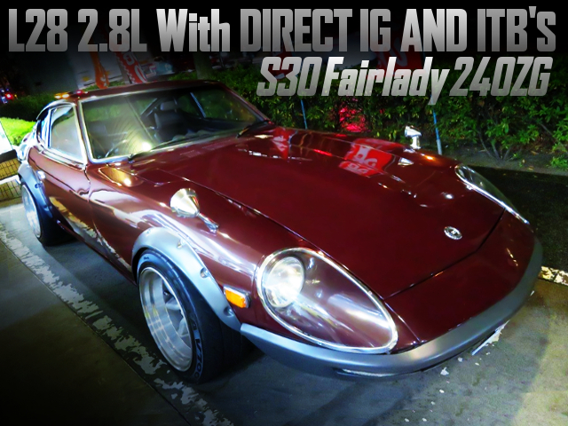 L28 With DIRECT IG AND ITBs INTO A S30 FAIRLADY 240ZG