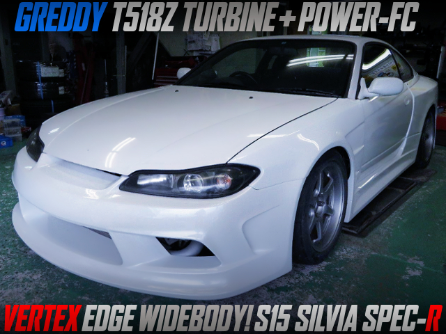 T518Z TURBO AND VERTEX EDGE WIDEBODY INSTALLED TO S15 SILVIA SPEC-R.