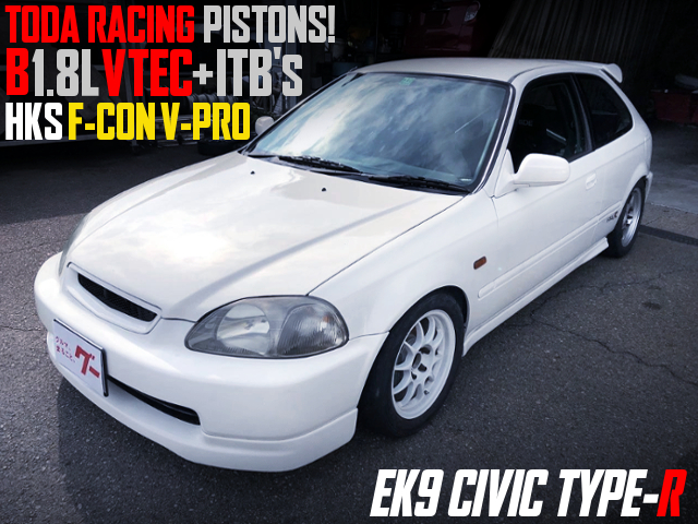 TODA PISIONS VTEC 1800cc AND ITB'S INTO EK9 CIVIC TYPE-R.
