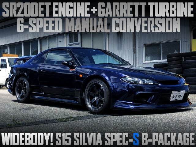 SR20DET SWAP with GARRETT TURBO AND WIDEBODY BUILD INTO S15 SILVIA SPEC-S B-PACKAGE.