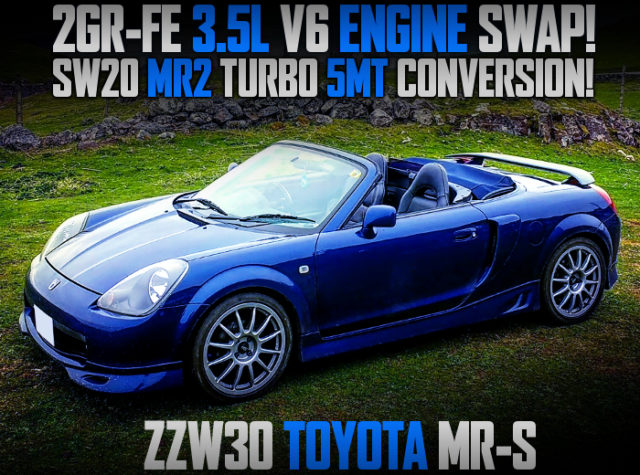 2GR-FE V6 And 5MT INTO TOYOTA MR-S.