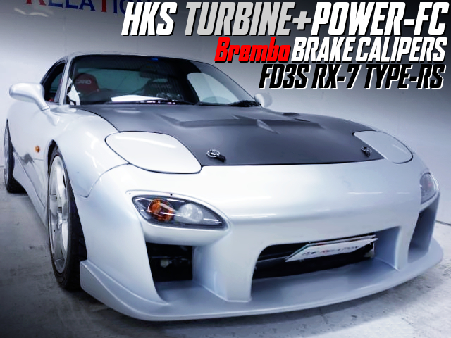 HKS TURBO And Brembo BRAKE UPGRADE TO FD3S RX-7 TYPE-RS.