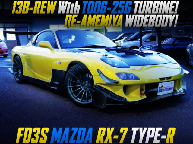 TD06-25G TURBO And POWER-FC INTO FD3S RX-7 TYPE-R With RE-AMEMIYA WIDEBODY.