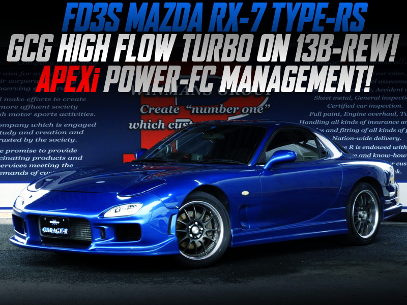 GCG HIGH FLOW TURBO AND POWER-FC INTO FD3S RX-7 TYPE-RS BLUE.