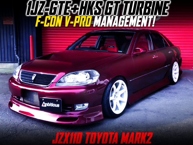 1JZ With HKS GT TURBOCHARGER And F-CON V-PRO INTO JZX110 MARK2 WINE-RED METALLIC.