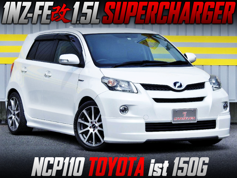 1NZ With JIMZE SUPERCHARGER INTO NCP110 TOYOTA ist 150G.
