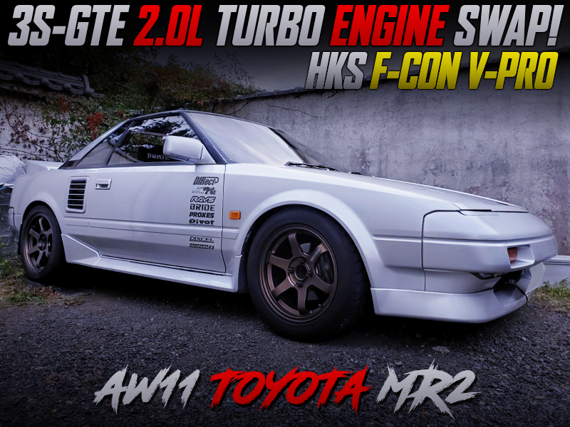 3S-GTE TURBO ENGINE SWAPPED AW11 MR2.
