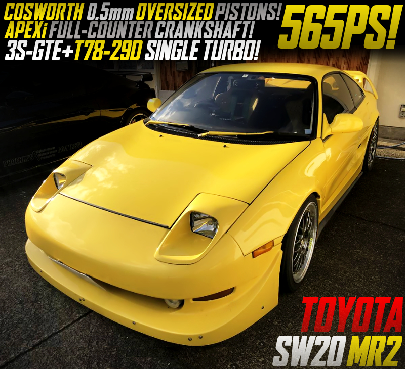 3S-GTE With T78-29D TURBO INTO SW20 MR2 to 565PS OVER.