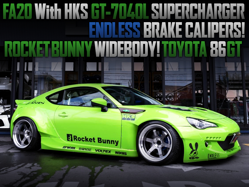 HKS SUPERCHARGER AND ROCKET BUNNY WIDEBODY OF TOYOTA 86GT.