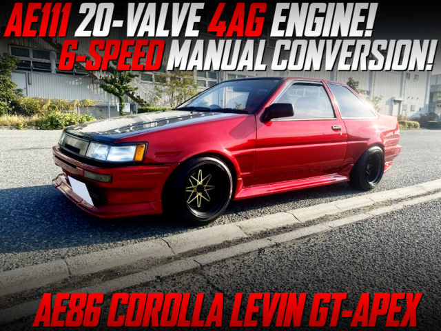 20V 4AG And 6MT SWAPPED AE86 LEVIN GT-APEX WIDEBODY.