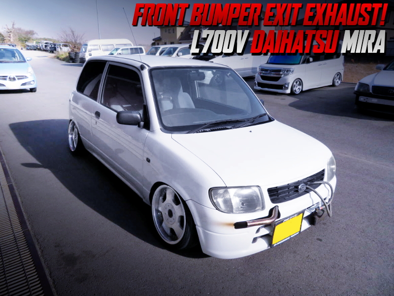 FRONT BUMPER　EXIT EXHAUST and STANCE of L700V DAIHATSU MIRA.