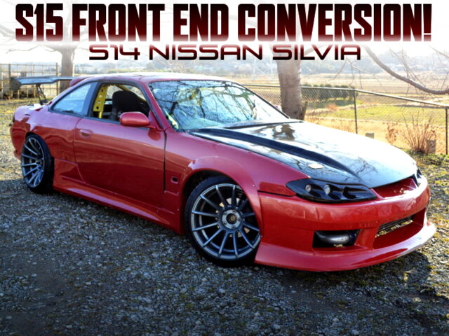 S15 FRONT END and WIDEBODY OF S14 SILVIA.