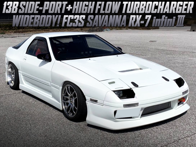 HIGH FLOW TURBO on 13B SIDE-PORT ENGINE into FC3S RX7 infini-III WIDEBODY.