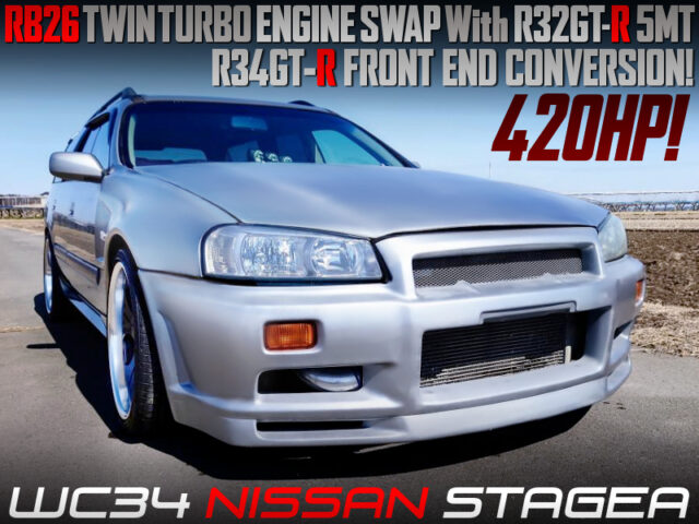 R34GTR FRONT END CONVERSION OF WC34 STAGEA.