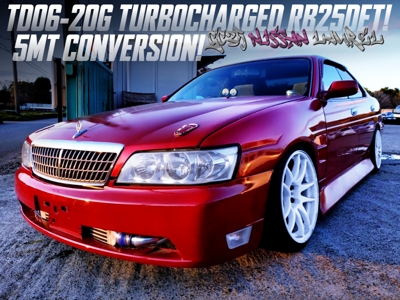 TD06-20G TURBO and 5MT CONVERSION into GC35 NISSAN LAUREL.