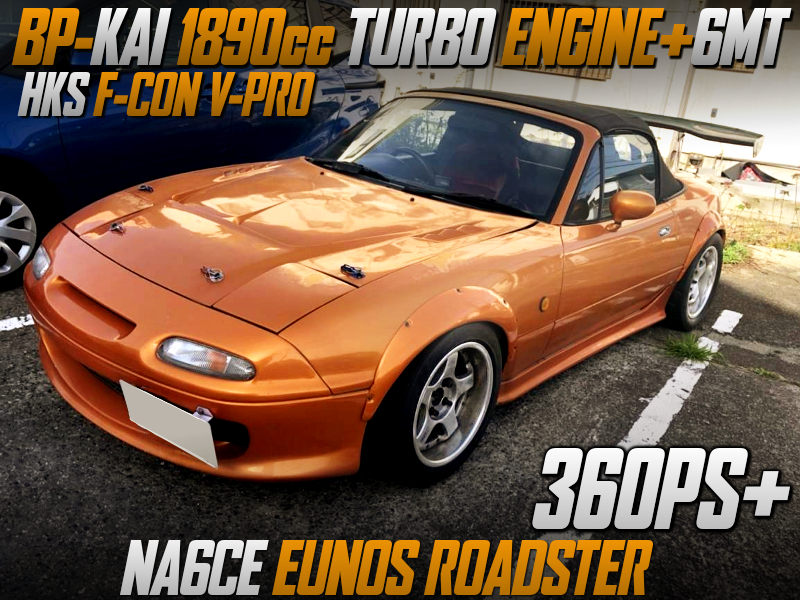 BP-KAI 1890cc TURBO ENGINE and 6MT into NA6CE EUNOS ROADSTER.