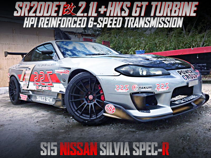 SR20DET with 2.1L and GT TURBINE into S15 SILVIA SPEC-R.