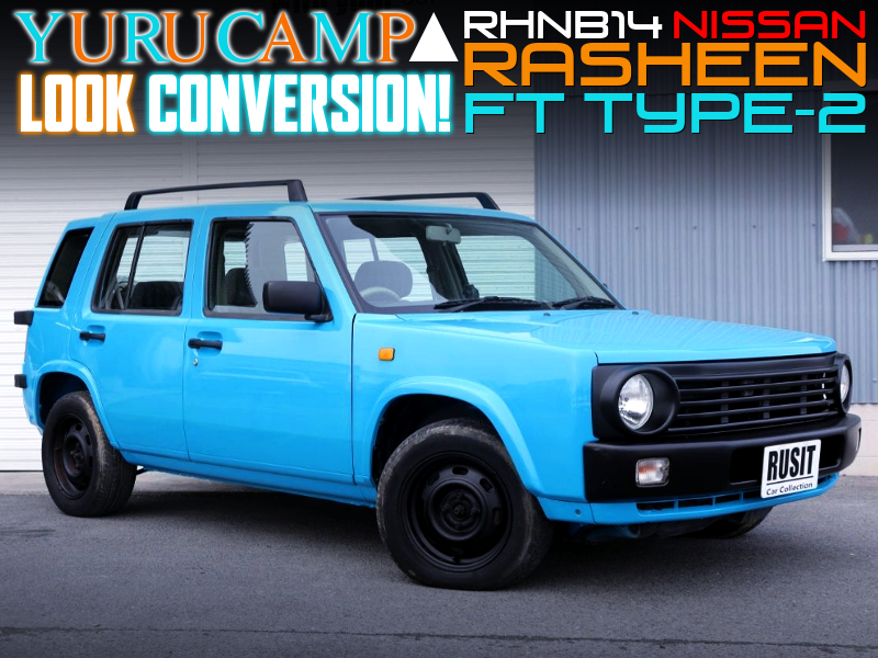 RHNB14 RASHEEN FT TYPE-2 With YURUCAMP LOOK CONVERSION.